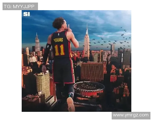 特雷杨领衔亚特兰大老鹰队重返季后赛的辉煌之路